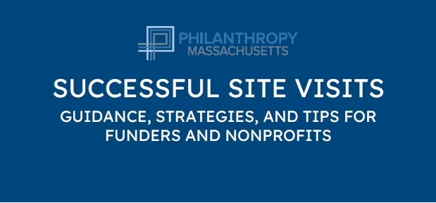 
PMA Releases “Guide to Site Visits" with Advice, Checklists for Funders and Nonprofits


